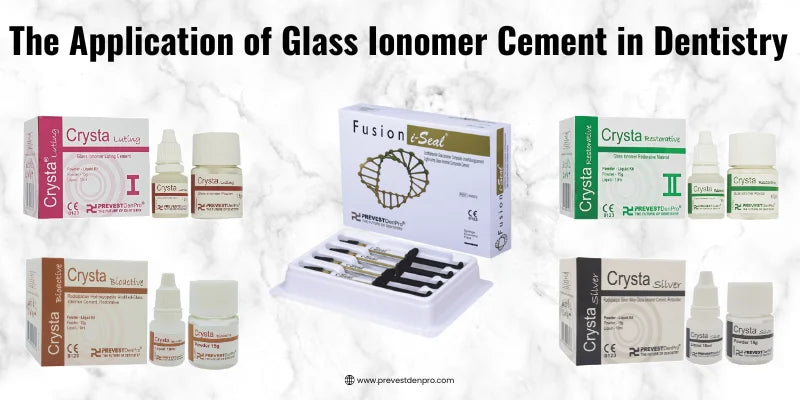 The Application of Glass Ionomer Cement in Dentistry